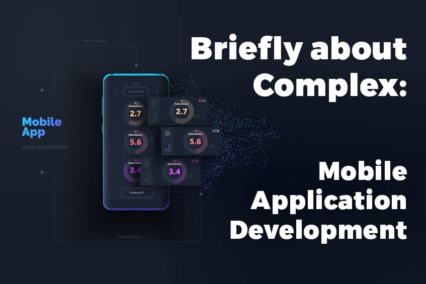 Briefly about Complex - Mobile Application Development