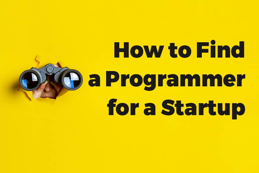 How to Find a Programmer for a Startup